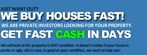 We Buy Houses Fast! get Fast cash in Days!
